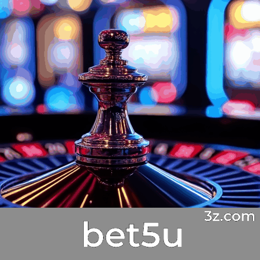 bet5u: Seu Cassino Online de Confiança com Pagamentos Rápidos